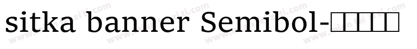 sitka banner Semibol字体转换